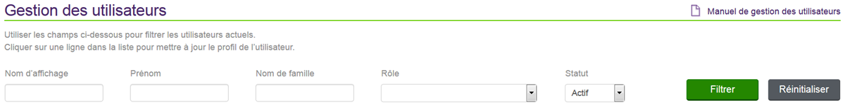 Cette image montre l'écran Gestion des utilisateurs, avec les champs et les boutons de filtre.